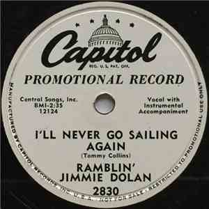 Ramblin' Jimmie Dolan - I'll Never Go Sailing Again / Look-A Here, Baby album