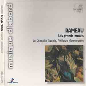Rameau / La Chapelle Royale, Philippe Herreweghe - Les Grands Motets album