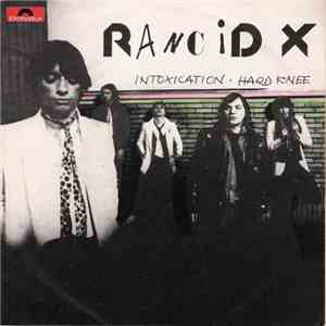 Rancid X - Intoxication / Hard Knee album