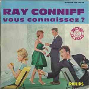 Ray Conniff, Son Orchestre Et Choeurs - Ray Conniff Vous Connaissez ? album