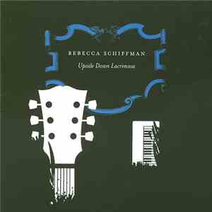 Rebecca Schiffman - Upside Down Lacrimosa album