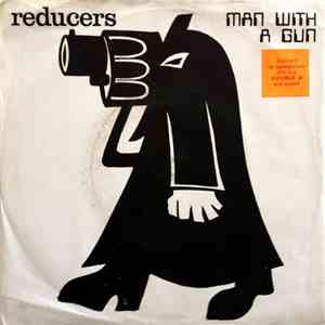 Reducers - Man With A Gun album