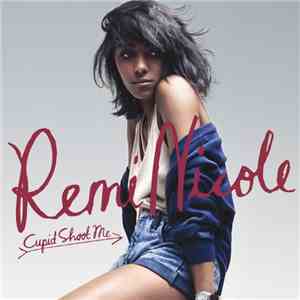 Remi Nicole - Cupid Shoot Me album