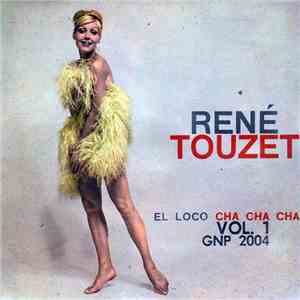 René Touzet - El Loco Cha Cha Cha Vol. 1 album