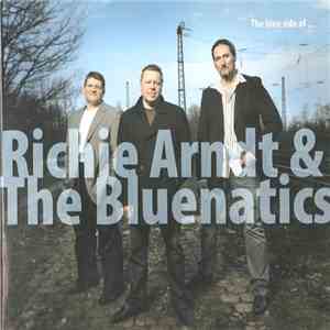 Richie Arndt & The Bluenatics - The Blue Side Of album