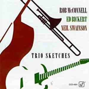 Rob McConnell, Ed Bickert, Neil Swainson - Trio Sketches album