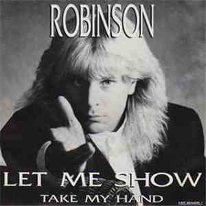 Robinson - Let Me Show / Take My Hand album