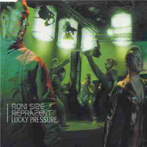Roni Size / Reprazent - Lucky Pressure album