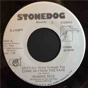 Ronnie Rice - Come In From The Pain album