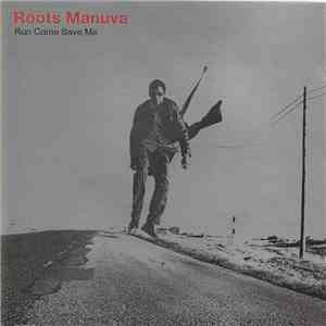 Roots Manuva - Run Come Save Me album