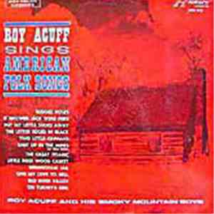 Roy Acuff And His Smoky Mountain Boys - American Folk Songs album