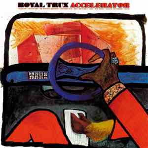 Royal Trux - Accelerator album