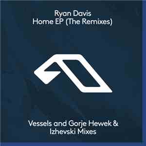 Ryan Davis - Home EP (The Remixes) album