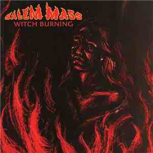 Salem Mass - Witch Burning album