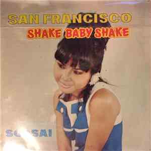 สดใส แจ้งกิจ - San Francisco / Shake Baby Shake album
