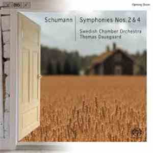 Schumann - Swedish Chamber Orchestra, Thomas Dausgaard - Symphonies Nos. 2 & 4 album