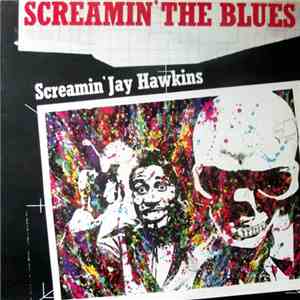 Screamin' Jay Hawkins - Screamin' The Blues album