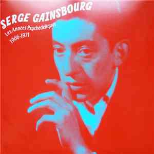 Serge Gainsbourg - Les Années Psychédéliques: 1966 - 1971 album