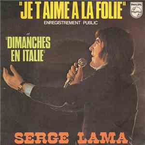 Serge Lama - Je T'aime À La Folie album