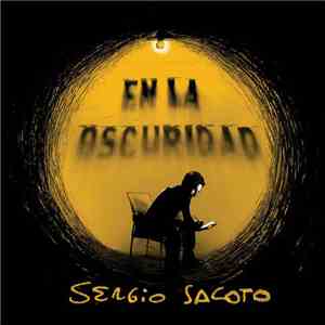 Sergio Sacoto Arias - En La Oscuridad album