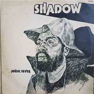 Shadow  - Music Fever album