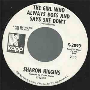 Sharon Higgins - The Girl Who Always Does And Says She Don't album