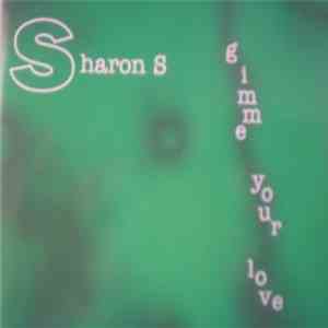 Sharon S - Gimme Your Love album