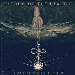 Shroud Of The Heretic - Unorthodox Equilibrium album