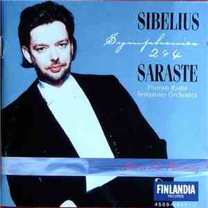 Sibelius, Jukka-Pekka Saraste, The Finnish Radio Symphony Orchestra - Symphonies 2 & 4 album