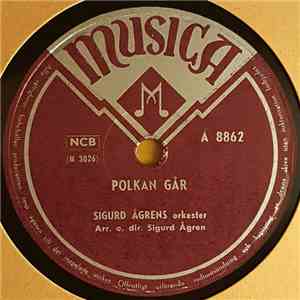 Sigurd Ågrens Orkester - Polkan Går / När Näckrosen Blommar album