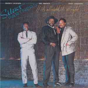 Silent Partners  - If It's All Night, It's Allright album