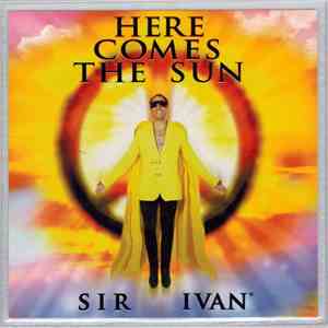 Sir Ivan - Here Comes The Sun album