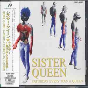 Sister Queen - Saturday Every Man A Queen album