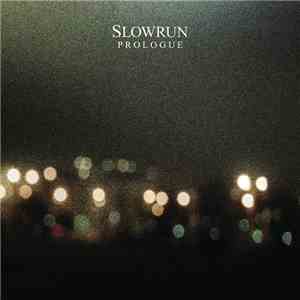 Slowrun - Prologue album