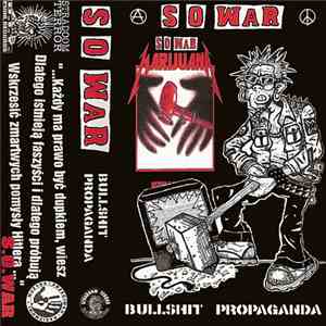 S.O. War - Bullshit Propaganda album