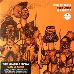 Sons Of Kemet - Your Queen Is A Reptile album