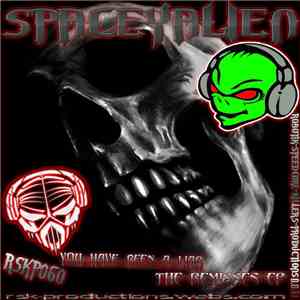 SPaCeyAlieN - You Have Been A Liar The Remixxes EP album