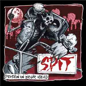 SPIT  - Poison In Your Head album