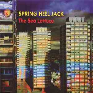 Spring Heel Jack - The Sea Lettuce album