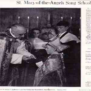 St. Mary-Of-The-Angels Song School - St. Mary-Of-The-Angels Song School album