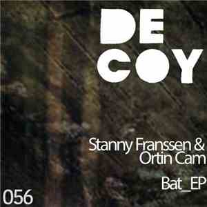 Stanny Franssen & Ortin Cam - Bat_EP album