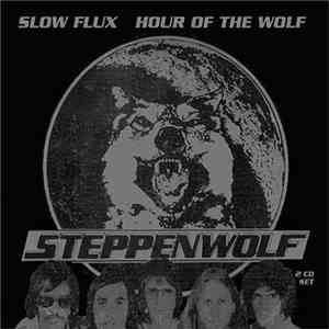 Steppenwolf - Slow Flux/Hour Of The Wolf album