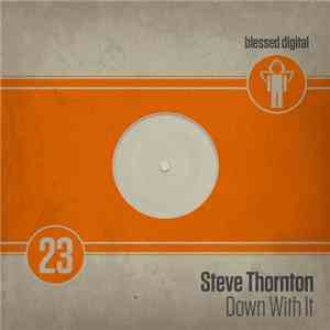 Steve Thornton  - Down With It album