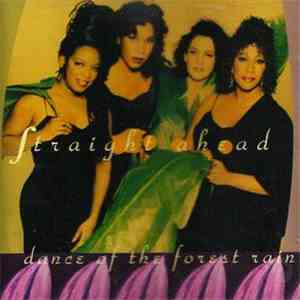 Straight Ahead  - Dance Of The Forest Rain album