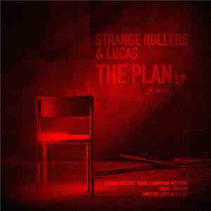 Strange Rollers & Lucas  - The Plan E.P album