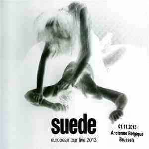 Suede - European Tour Live 2013 - 01.11.2013 Ancienne Belgique, Brussels album