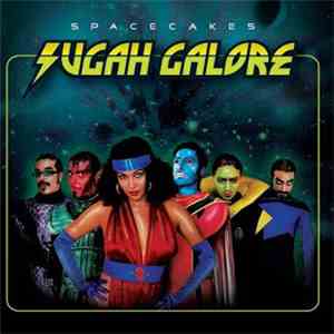 Sugah Galore - Spacecakes album
