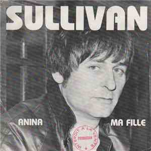 Sullivan  - Anina / Ma Fille album