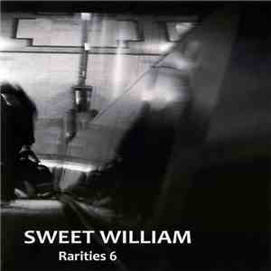 Sweet William - Rarities 6 album