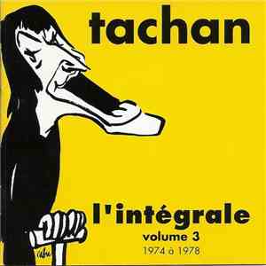 Tachan - L'intégrale Volume 3 (1974 A 1978) album